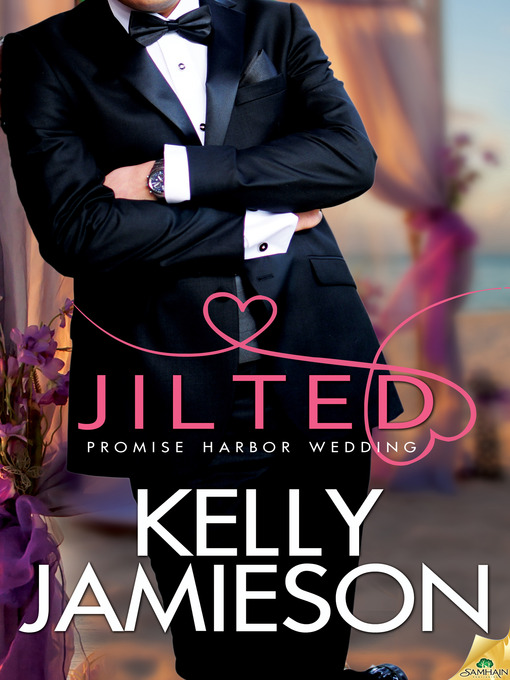 Title details for Jilted by Kelly Jamieson - Available